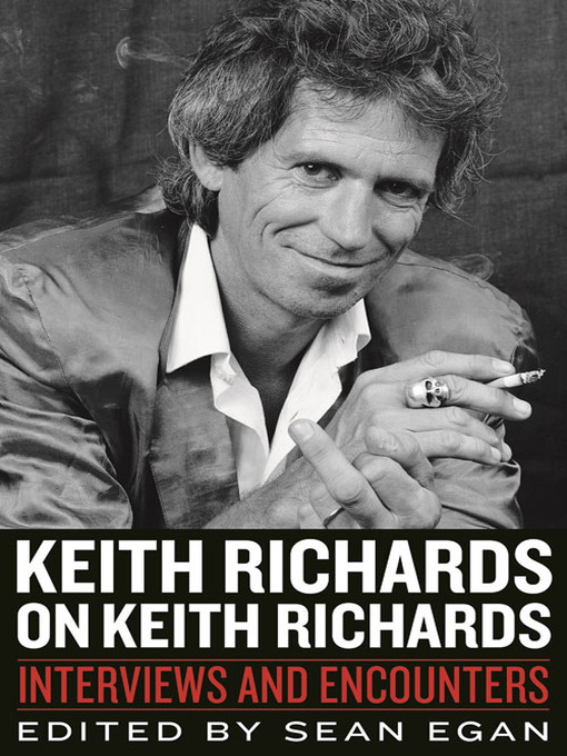 Title details for Keith Richards on Keith Richards by Sean Egan - Available